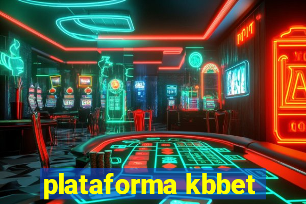 plataforma kbbet